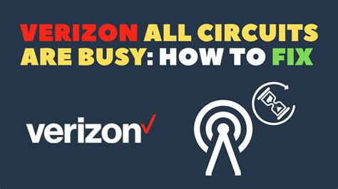 Verizon All Circuits Busy
